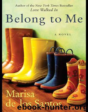 Belong to Me by Marisa de los Santos