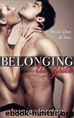 Belonging To You Book One & Two by Lucia Jordan