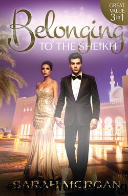 Belonging to the Sheikh--3 Book Box Set by Sarah Morgan