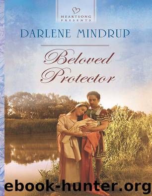 Beloved Protector (Heartsong Presents) by Darlene Mindrup