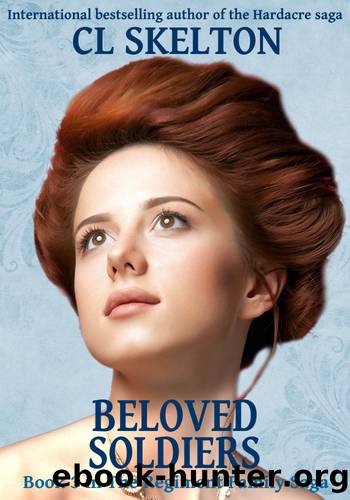 Beloved Soldiers (The Regiment Family Saga Book 3) by CL Skelton