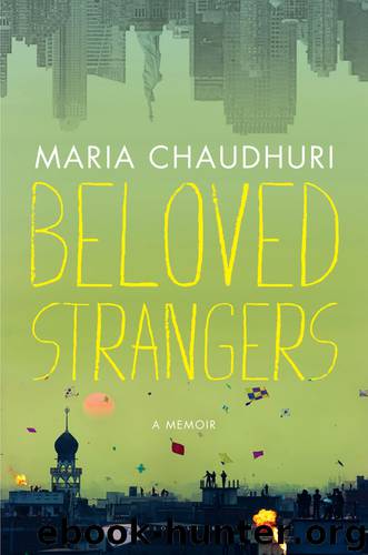 Beloved Strangers by Maria Chaudhuri
