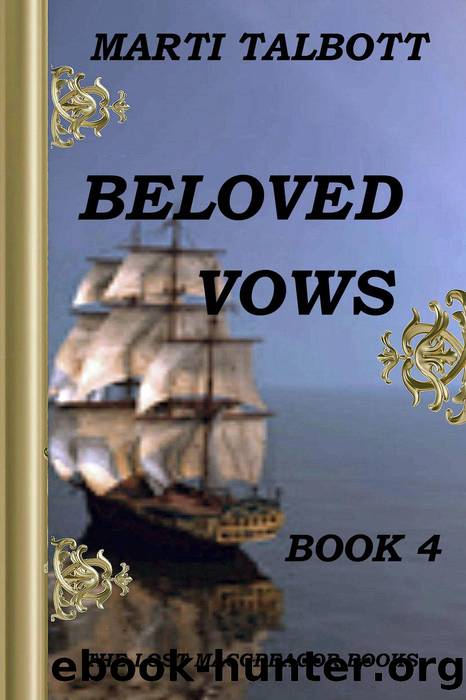 Beloved Vows, Book 4 by Marti Talbott