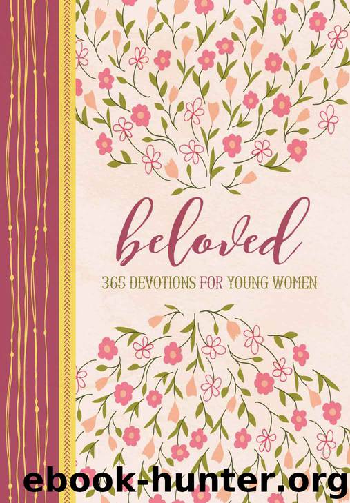 Beloved: 365 Devotions for Young Women by Zondervan & Zondervan