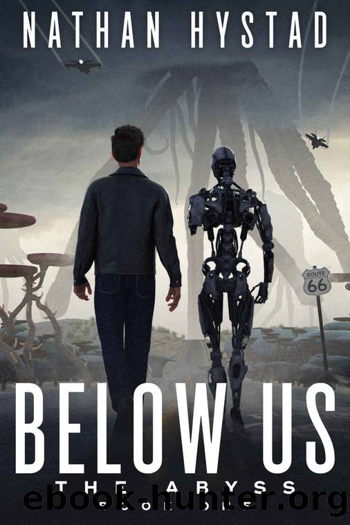 Below Us (The Abyss Book One) by Nathan Hystad