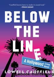 Below the Line by Lowell Cauffiel