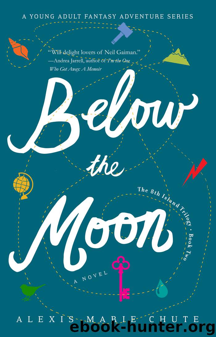 Below the Moon by Alexis Marie Chute