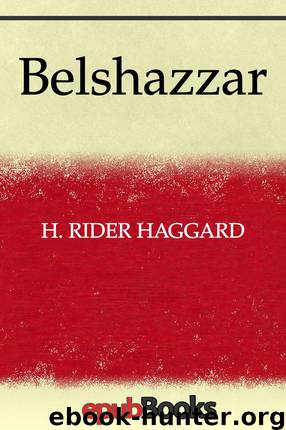 Belshazzar by H. Rider Haggard