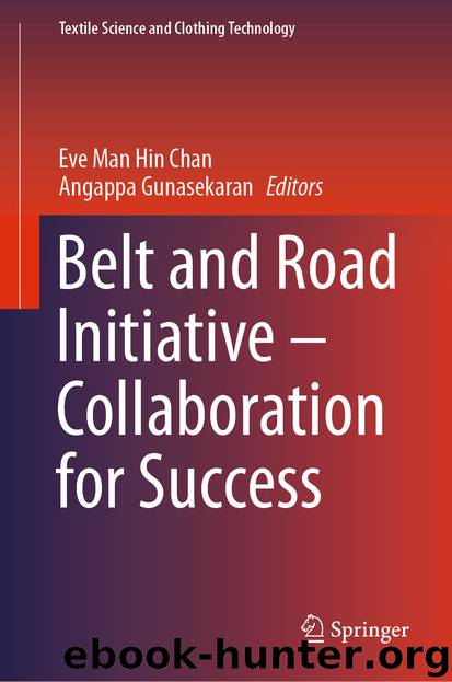 Belt and Road Initiative – Collaboration for Success by Eve Man Hin Chan & Angappa Gunasekaran