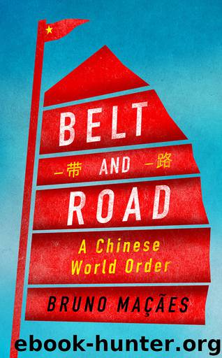 Belt and Road by Bruno Maçães