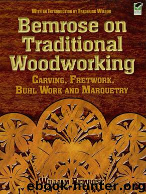 Bemrose on Traditional Woodworking by William Bemrose