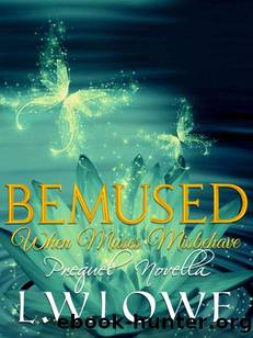 Bemused (When Muses Misbehave) by L. W. Lowe