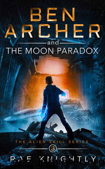 Ben Archer and the Moon Paradox by Rae Knightly