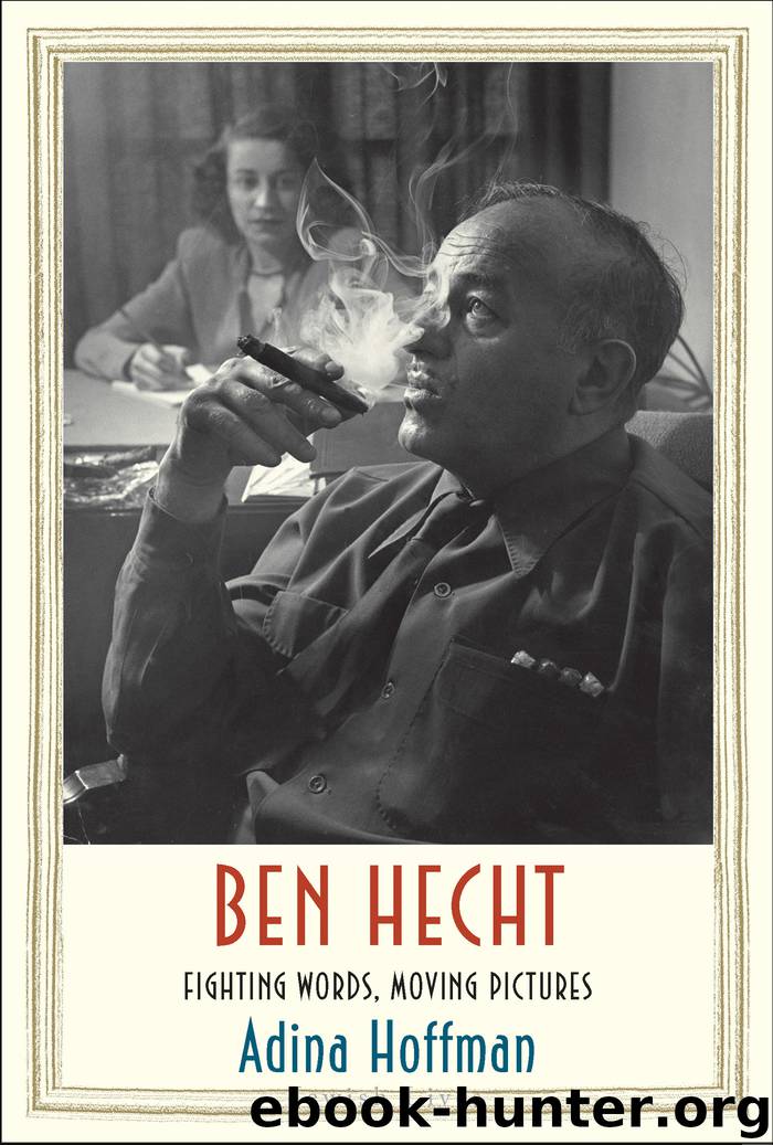 Ben Hecht by Adina Hoffman
