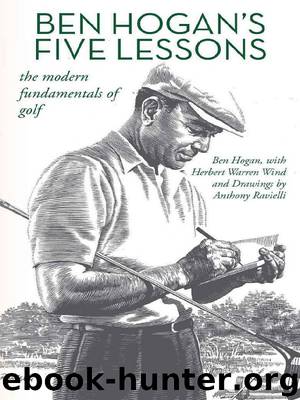 Ben Hogan's Five Lessons--The Modern Fundamentals of Golf by Ben Hogan & Hogan Ben