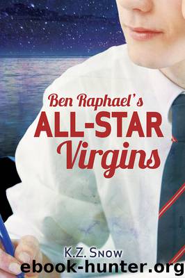 Ben Raphael's All-Star Virgins by K.Z. Snow