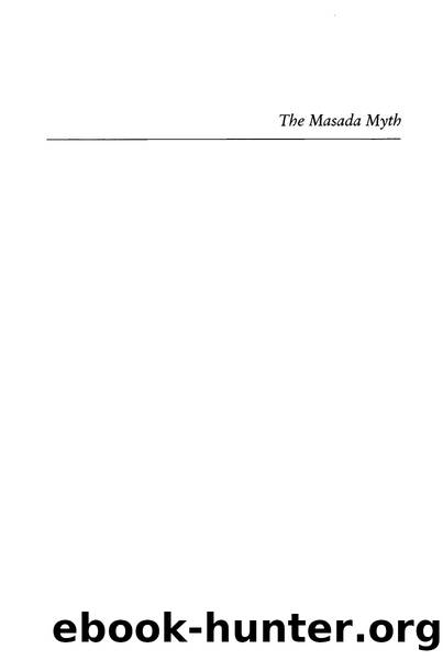 Ben-Yehuda, Nachman - Masada Myth  Collective Memory and Mythmaking in Israel by University of Wisconsin Press (1996)