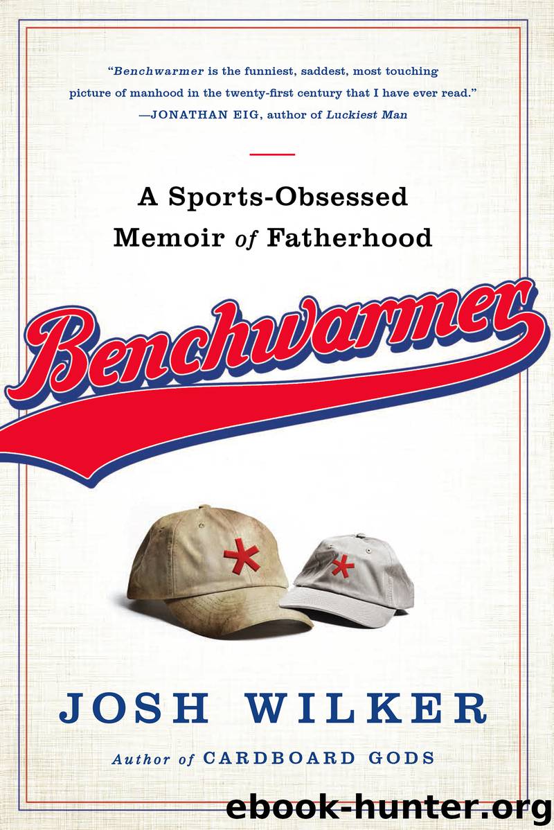 Benchwarmer by Josh Wilker