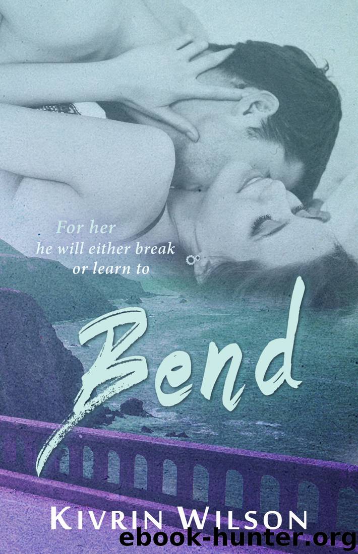 Bend by Kivrin Wilson