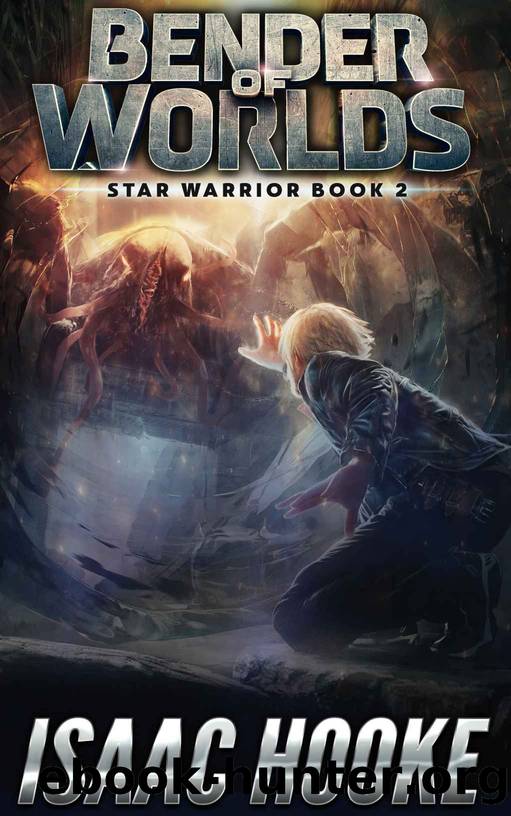 Bender of Worlds (Star Warrior Quadrilogy Book 2) by Isaac Hooke