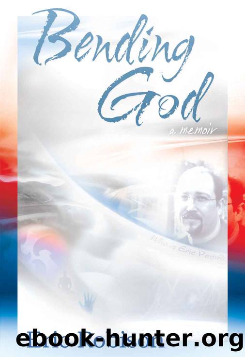 Bending God: A Memoir by Eric Robison