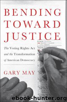 Bending Toward Justice by Gary May