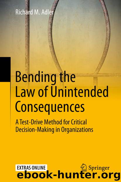 Bending the Law of Unintended Consequences by Richard M. Adler