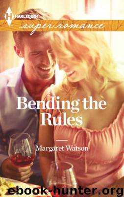 Bending the Rules by Margaret Watson
