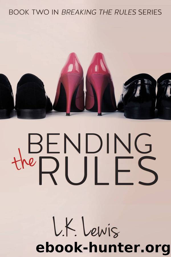 Bending the Rules: Breaking the Rules #2 by L.K. Lewis