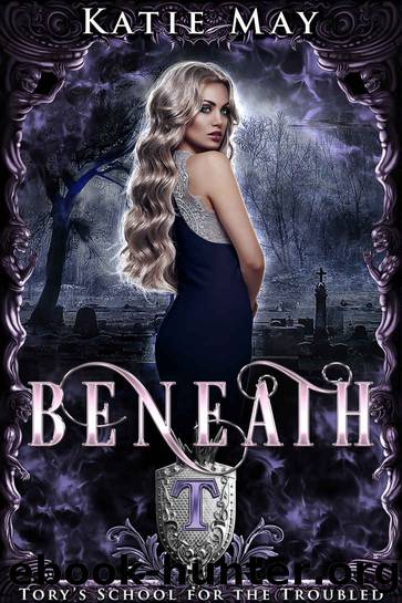 Beneath : A High School Bully Romance (Toryâs School for the Troubled Book 3) by Katie May