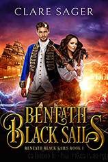 Beneath Black Sails by Clare Sager