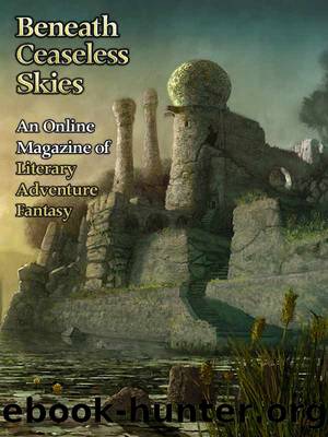 Beneath Ceaseless Skies #22 by Aliette de Bodard & Emily M.Z. Carlyle