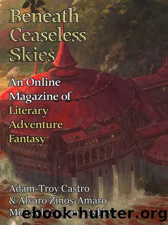 Beneath Ceaseless Skies #239 by Adam-Troy Castro & Alvaro Zinos-Amaro & Michael Anthony Ashley