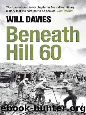 Beneath Hill 60 by Will Davies