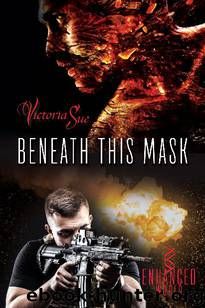 Beneath This Mask by Victoria Sue