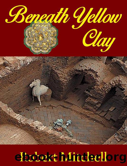 Beneath Yellow Clay by Robert Mitchell