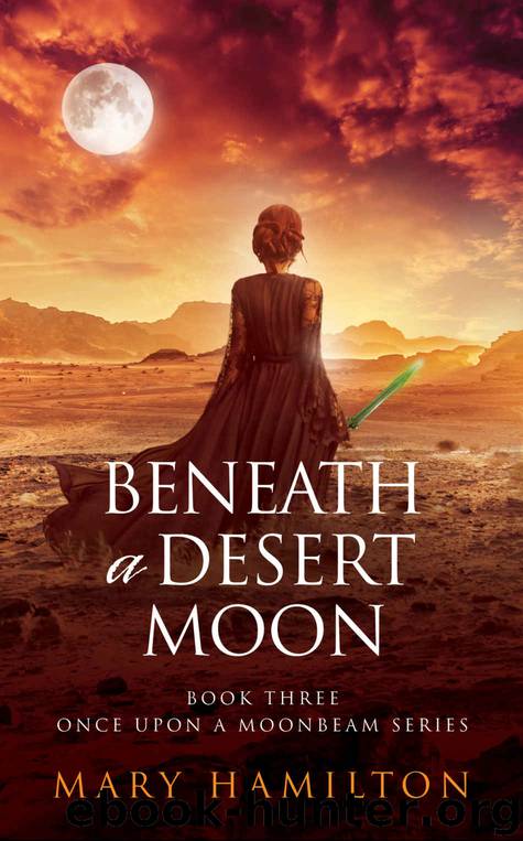 Beneath a Desert Moon by Mary Hamilton