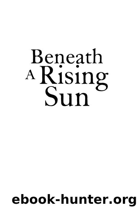 Beneath a Rising Sun by Peter Watt
