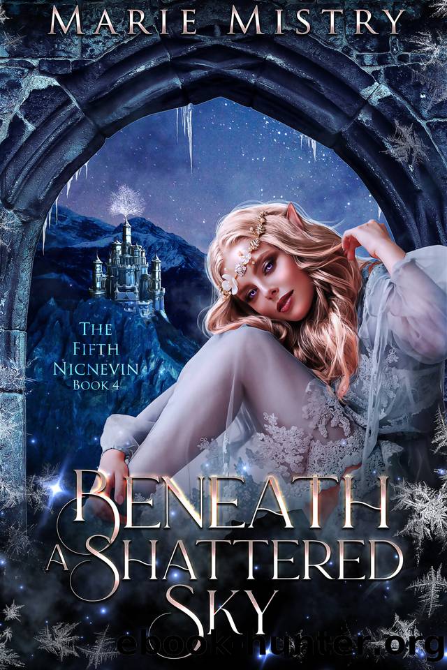 Beneath a Shattered Sky (The Fifth Nicnevin Book 4) by Marie Mistry
