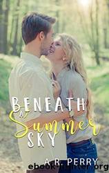 Beneath a Summer Sky by A.R Perry