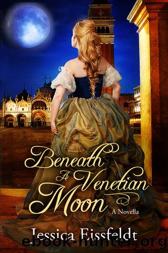 Beneath a Venetian Moon by Jessica Eissfeldt