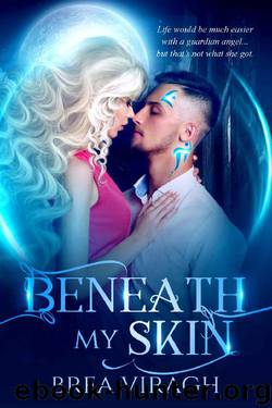 Beneath my Skin by Brea Viragh