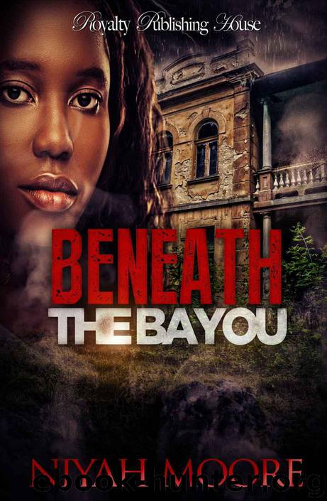 Beneath the Bayou by Niyah Moore