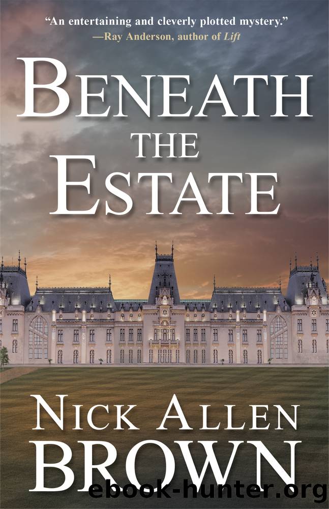 Beneath the Estate by Nick Allen Brown