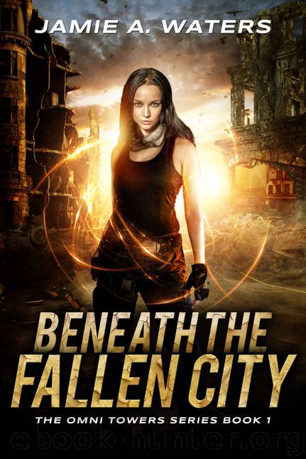 Beneath the Fallen City by Jamie A Waters