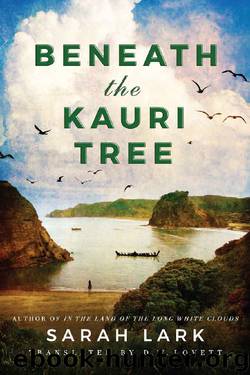 Beneath the Kauri Tree (The Sea of Freedom Trilogy Book 2) by Sarah Lark