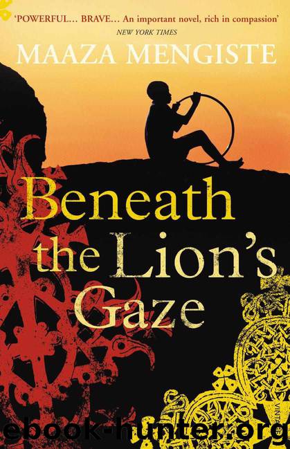 Beneath the Lion's Gaze by Maaza Mengiste