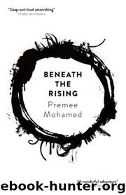 Beneath the Rising by Premee Mohamed