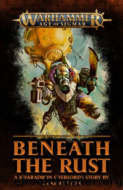 Beneath the Rust - Graeme Lyon by Warhammer