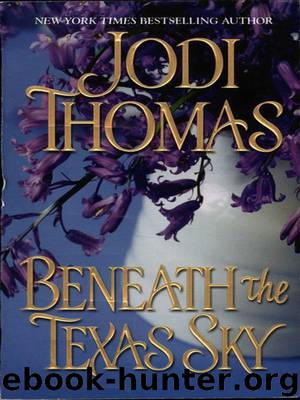 Beneath the Texas Sky by Jodi Thomas